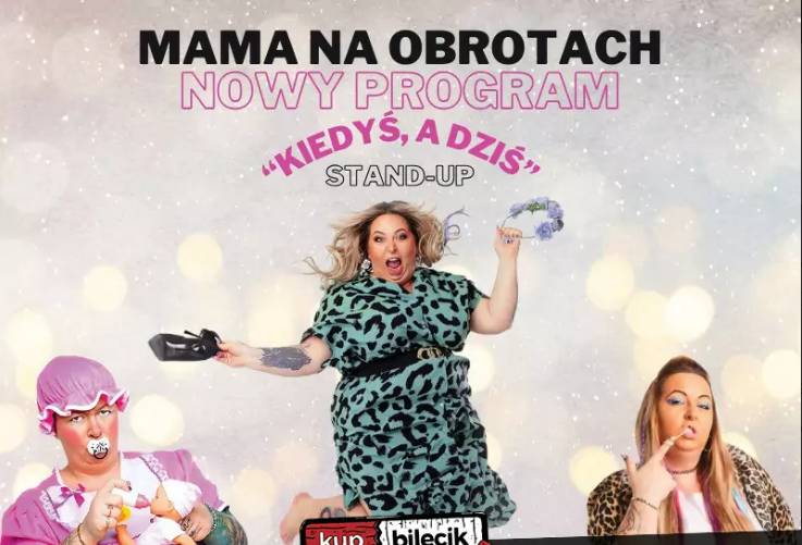 Stand-up - Mama na obrotach